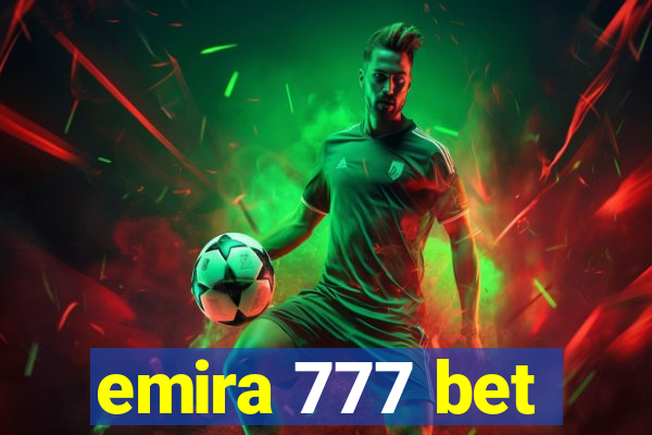 emira 777 bet